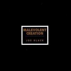 Malevolent Creation : Joe Black